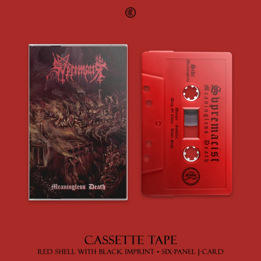 Svpremacist - Meaningless Death - TAPE - Repose Records