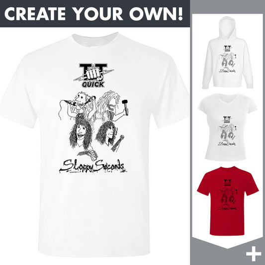 T. T. Quick - Sloppy Seconds - Merchandising