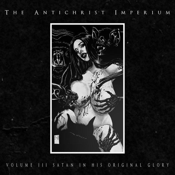 The Antichrist Imperium - Volume III: Satan In His Original Glory - CD - Apocalyptic Witchcraft