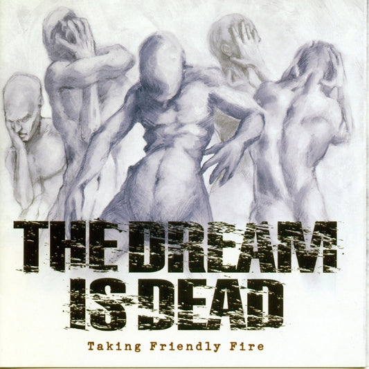 The Dream is Dead - Taking Friendly Fire - CD EP - Escape Artist Records