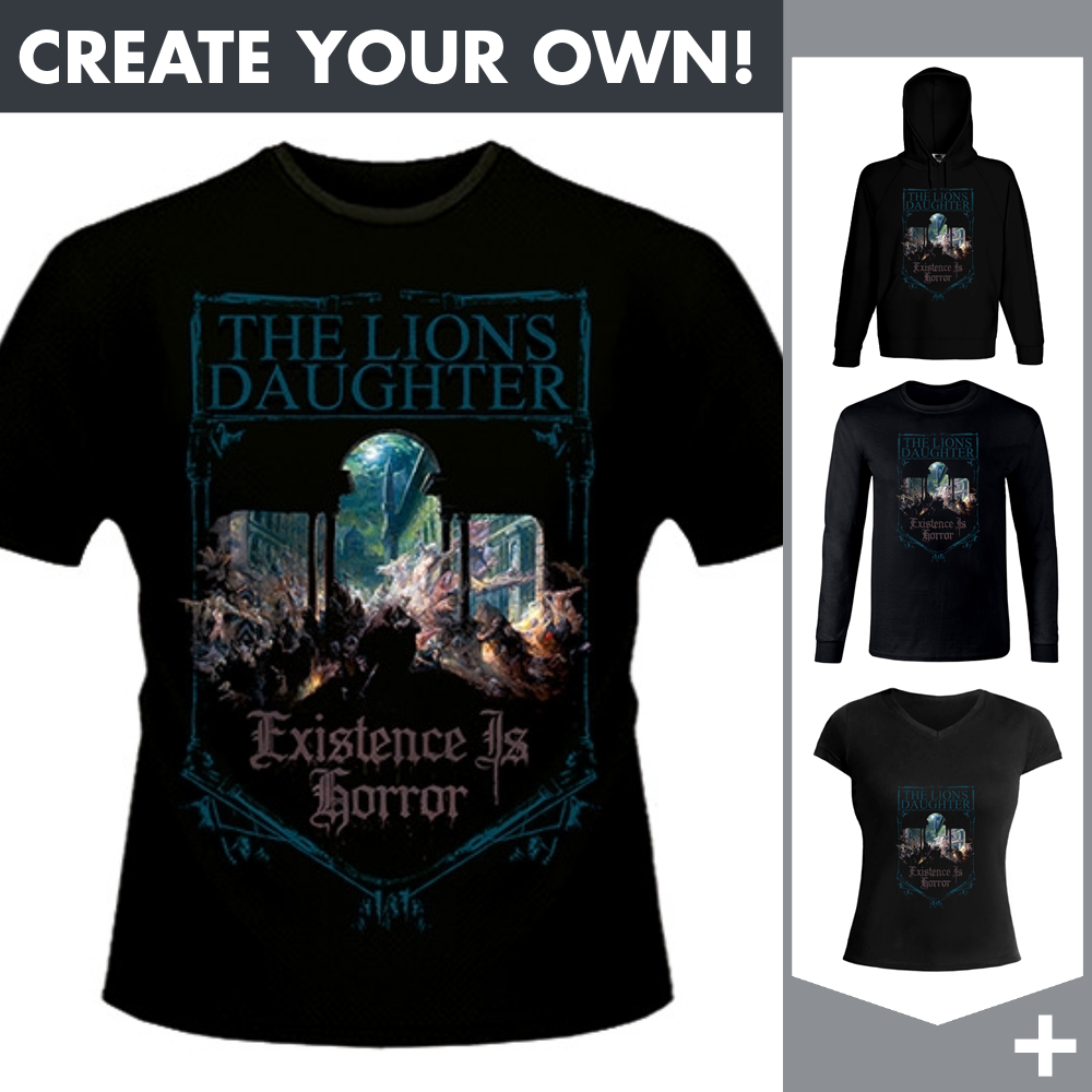 The Lion's Daughter - Existence is Horror - Merchandising