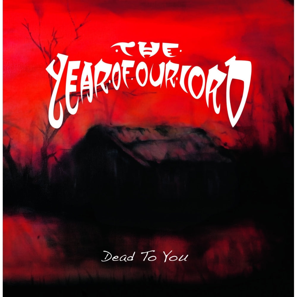 The Year of Our Lord - Dead To You - CD - Willowtip