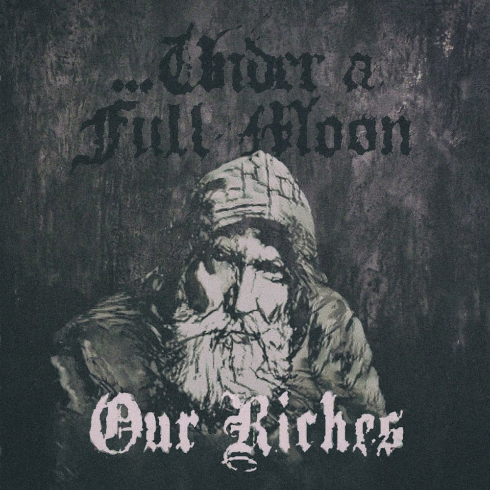 Under A Full Moon - Our Riches - TAPE - Tridroid