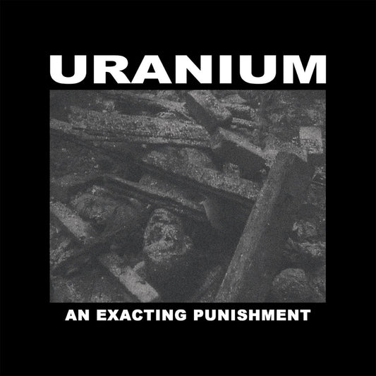 Uranium - An Exacting Punishment - LP - Sentient Ruin