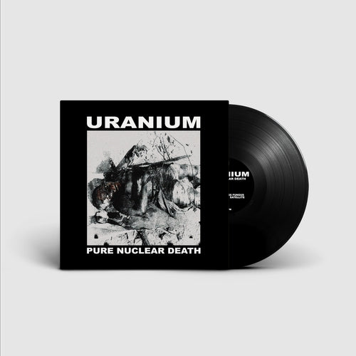 Uranium - Pure Nuclear Death - LP - Sentient Ruin