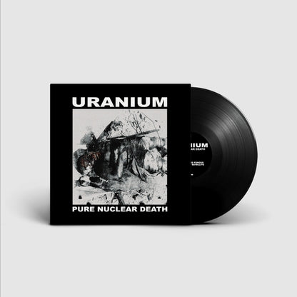 Uranium - Pure Nuclear Death - LP - Sentient Ruin