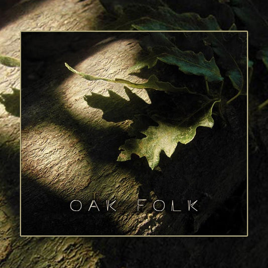 Various Artists - Oak Folk - CD DIGIPAK - The Sinister Initiative