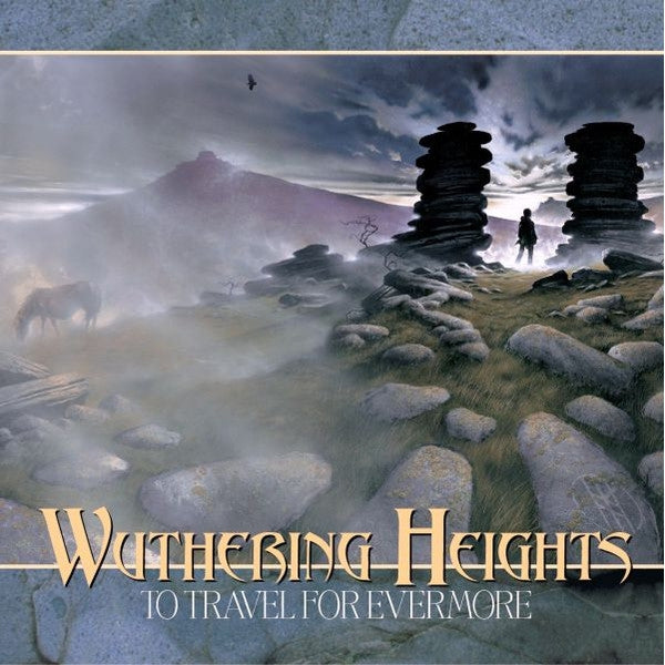Wuthering Heights - To Travel Forevermore - CD - Laser's Edge