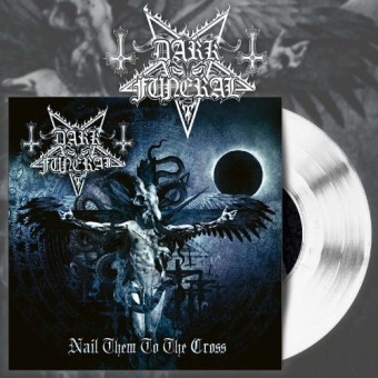 Dark Funeral - Nail them to the Cross - 7" Colored Vinyl