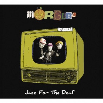 Morglbl - Jazz for the Deaf - CD DIGIPAK