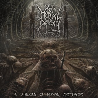 Mortal Decay - A Gathering of Human Artifacts - CD