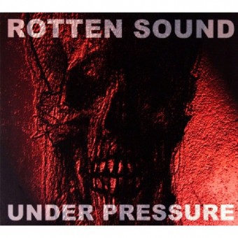 Rotten Sound - Under Pressure - CD DIGIPAK