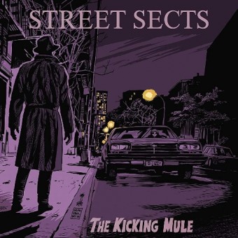 Street Sects - The Kicking Mule - CD