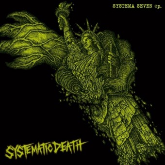 Systematic Death - Systema Seven EP - 7 EP