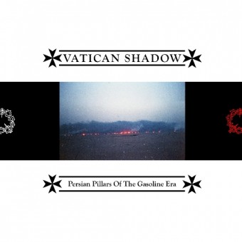 Vatican Shadow - Persian Pillars of the Gasoline Era - CD DIGIPAK